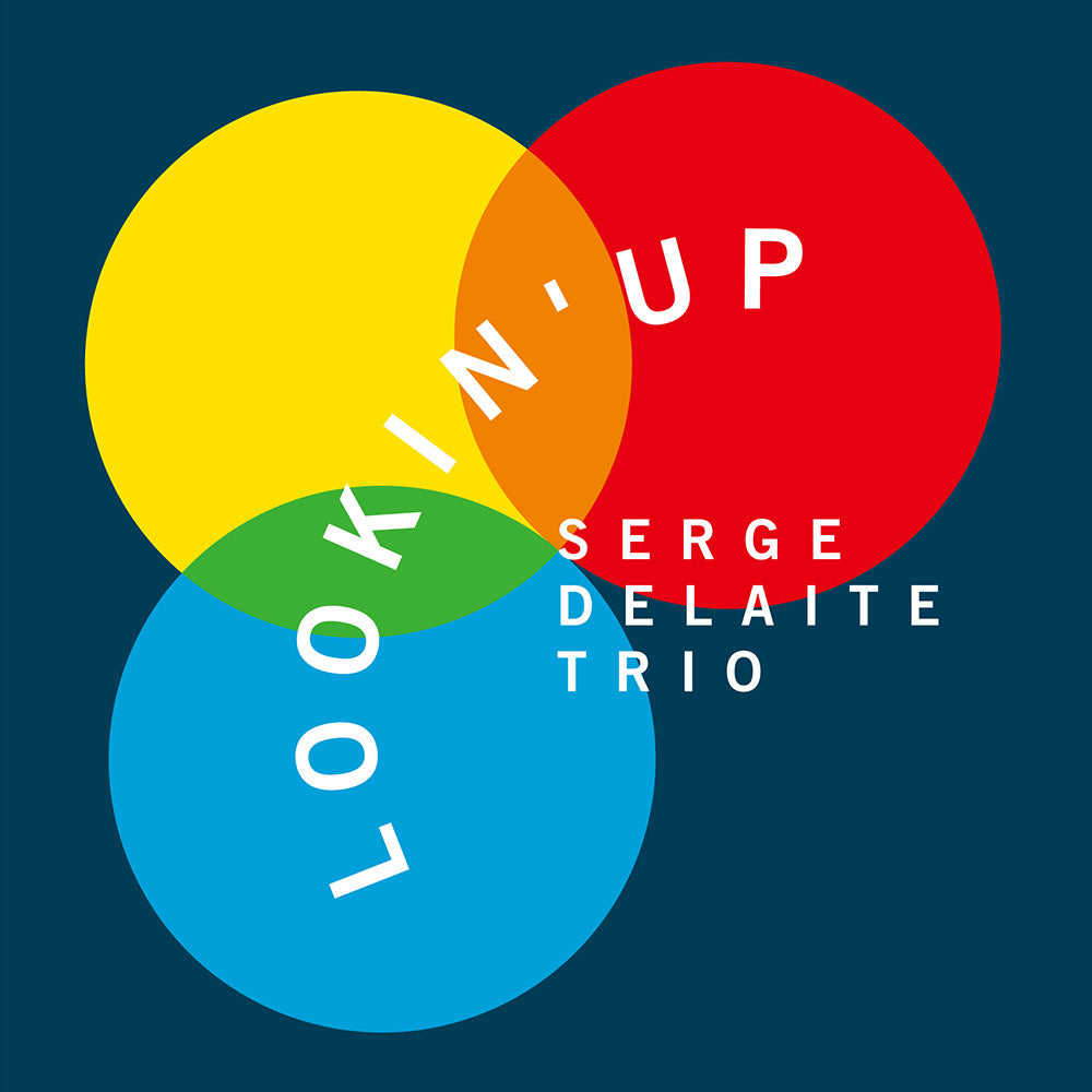 LOOKIN' UP (LP) - SERGE DELAITE TRIO